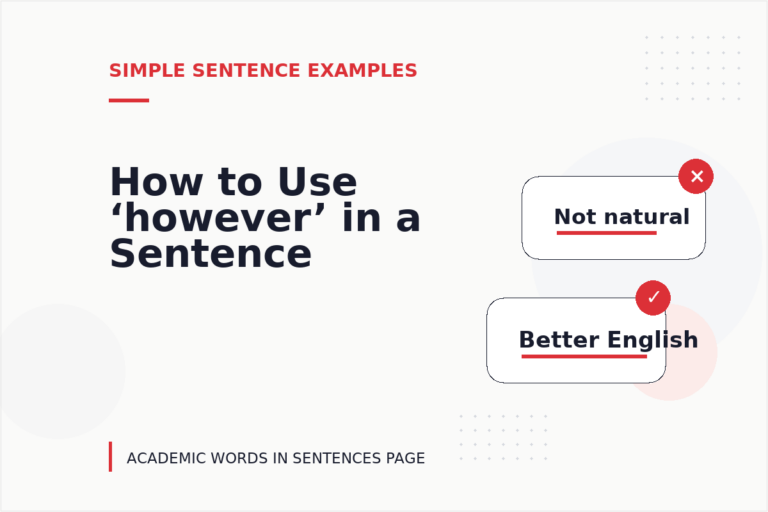 How to Use ‘however’ in a Sentence How to Use ‘however’ in a Sentence