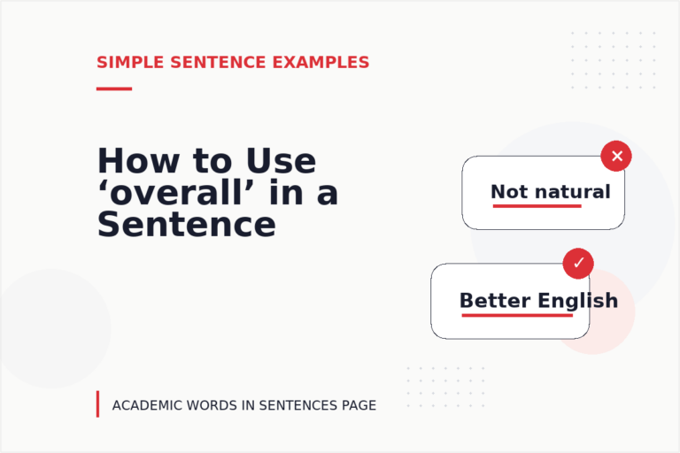 How to Use ‘overall’ in a Sentence How to Use ‘overall’ in a Sentence