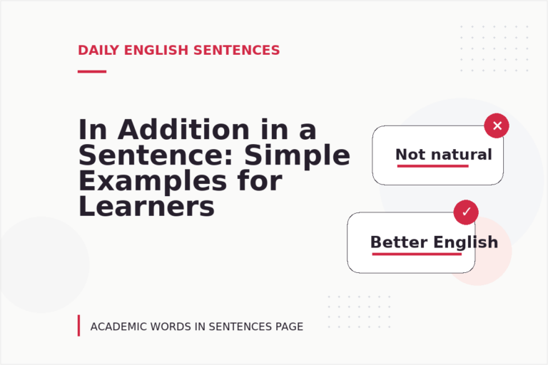 In Addition in a Sentence: Simple Examples for Learners In Addition in a Sentence: Simple Examples for Learners