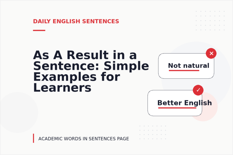As A Result in a Sentence: Simple Examples for Learners As A Result in a Sentence: Simple Examples for Learners