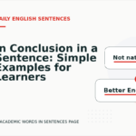 In Conclusion in a Sentence: Simple Examples for Learners