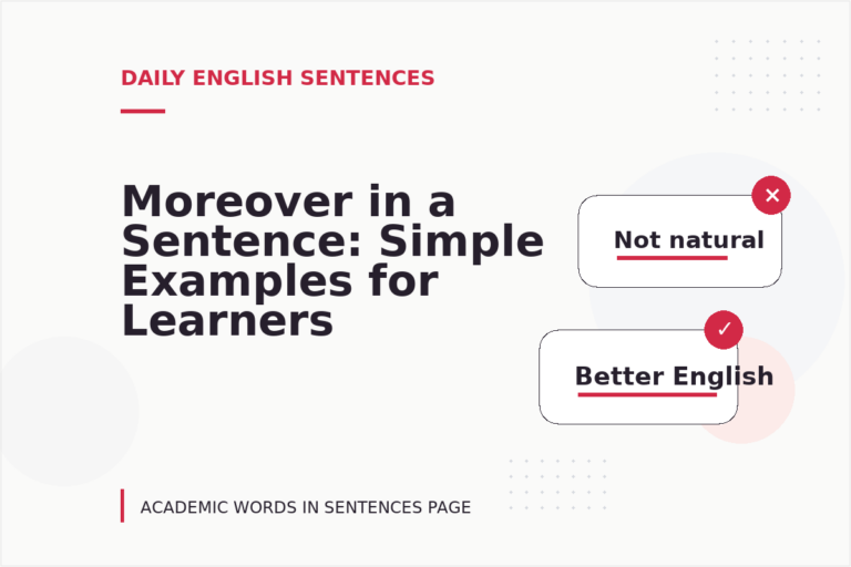 Moreover in a Sentence: Simple Examples for Learners Moreover in a Sentence: Simple Examples for Learners