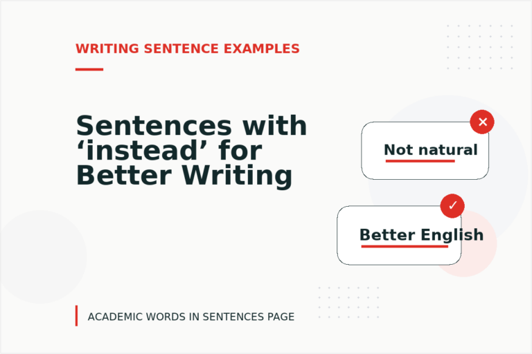 Sentences with ‘instead’ for Better Writing