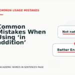 Common Mistakes When Using ‘in addition’ in a Sentence