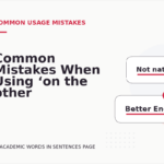 Common Mistakes When Using ‘on the other hand’ in a Sentence