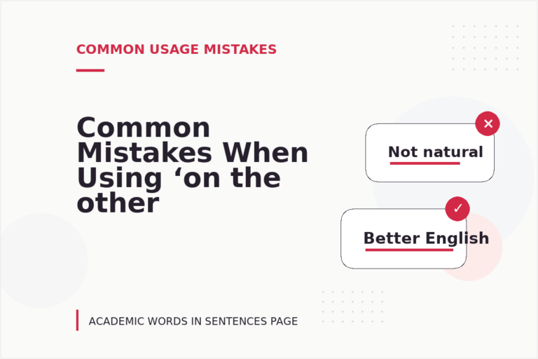 Common Mistakes When Using ‘on the other hand’ in a Sentence