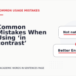 Common Mistakes When Using ‘in contrast’ in a Sentence